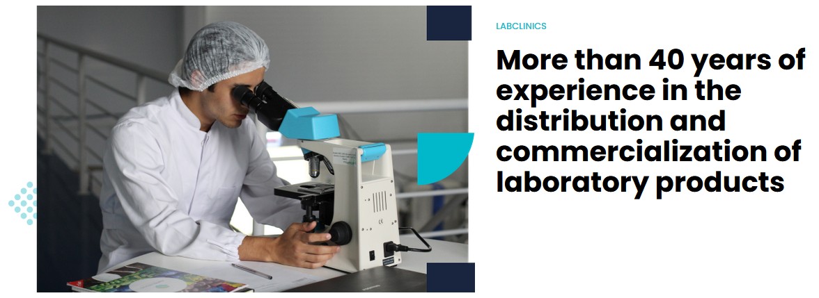 LABCLINICS. More than 40 years of experience in the distribution and commercialization of laboratory products.